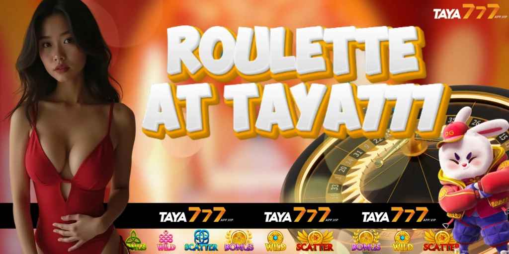 roulette at taya777